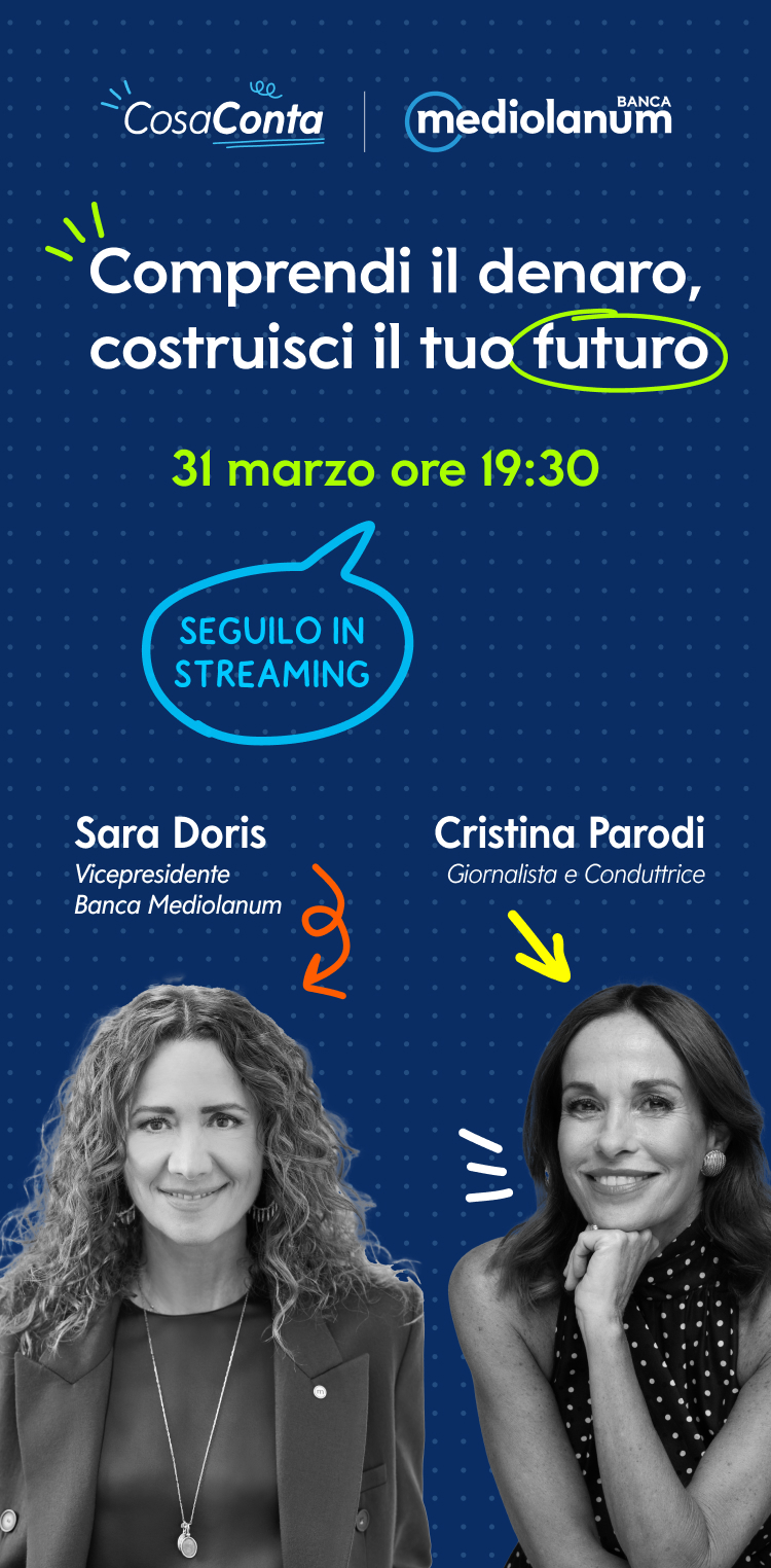 Segui lo streaming Comprendi il denaro, costruisci il tuo futuro il 31 marzo alle 19.30